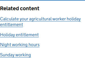 The "Related content" panel on the outcome page: four links - "Calculate your agricultural worker holiday entitlement", "Holiday entitlement", "Night working hours", "Sunday working"